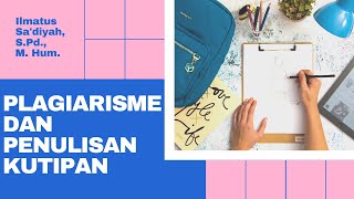CARA MENGHINDARI PLAGIAT DALAM MENULIS KARYA ILMIAH DENGAN TEKNIK PENGUTIPAN