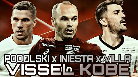 Iniesta x Villa x Podolski The Trio Vissel Kobe 2019