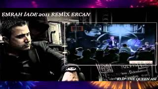 Emrah İade 2011 The Ercan Caliskan Remix