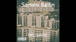 Sammi Ballin - Trillmatic Illmatic Phonk Tribute Beattape