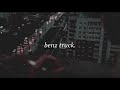 lil peep | benz truck [slowed down]