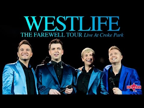 Westlife: The Farewell Tour - Live at Croke Park - YouTube