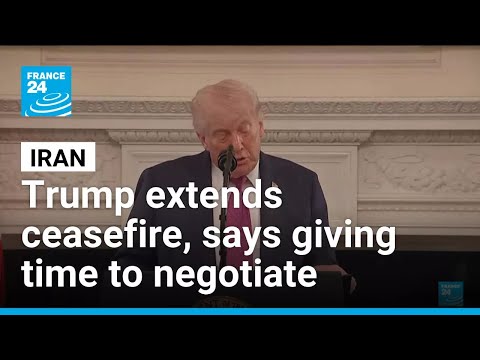 Trump extends ceasefire, says giving Iran time to negotiate • FRANCE 24 English