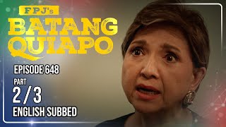 FPJ's Batang Quiapo Full Episode 648 - Part 2/3 | Eng Sub