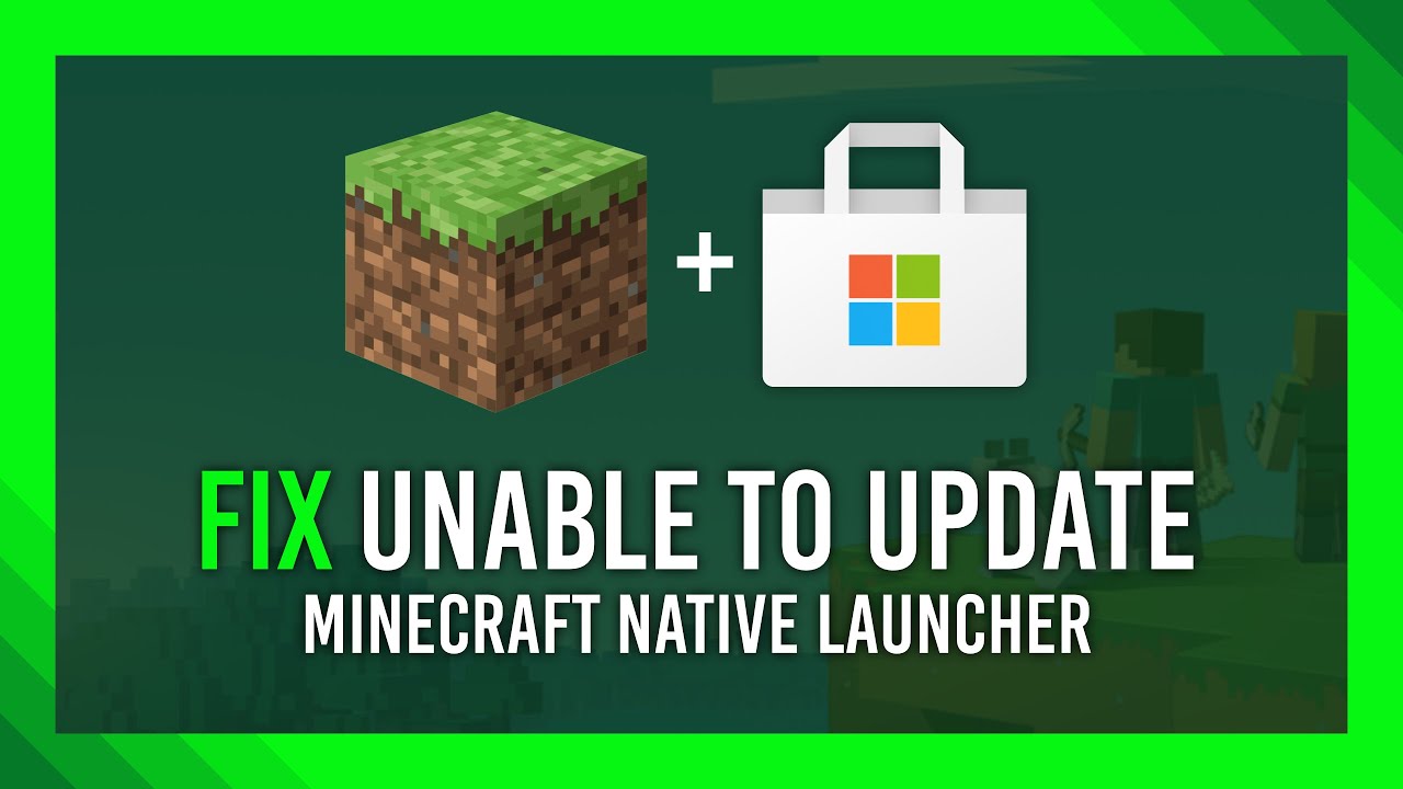 Fix Unable To Update The Minecraft Native Launcher Microsoft Store Youtube