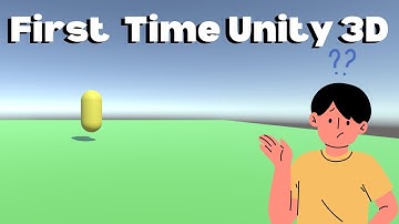 Pov : First Time Unity 3D!