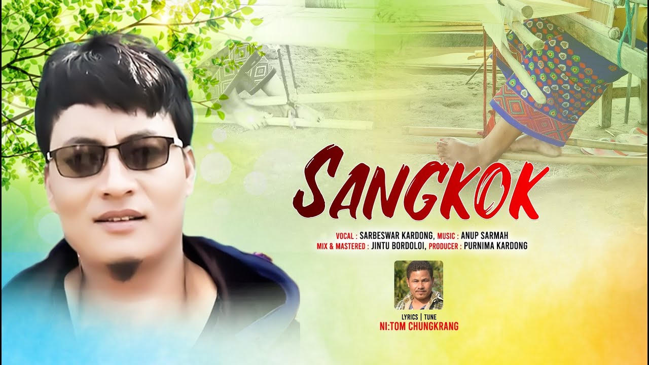 Sangkok  Sarbeswar Kardong  new mising song 2021