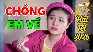 Hài Tết 2026 Mới Nhất | VẮNG CHỒNG TÌM TRAI | Cười Vỡ Bụng Với Hài Dân Gian Hay Nhất 2026