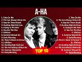 A - h a MIX Grandes Exitos, Best Songs ~ 1980s Music ~ Top Electronic, Synth Pop, Punk New Wave,...