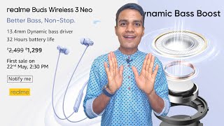 Realme Buds Wireless 3 Neo - Launching on 22nd May !!! All New Features & Specs | Price At Rs.1299
