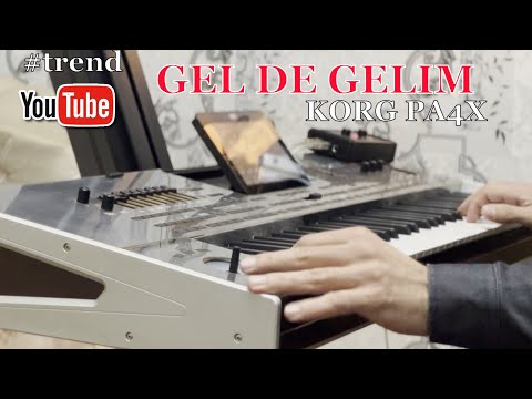 Korg Pa4x - Bahar Letifqizi- Gel de gelim (New)