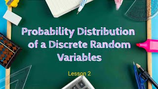 LESSON 2: CONSTRUCTING PROBABILITY DISTRIBUTION OF DISCRETE RANDOM VARIABLES | @ProfAV.O