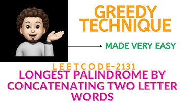 Longest Palindrome by Concatenating Two Letter Words: Greedy Explanation ➕ Live Coding 🧑🏻‍💻