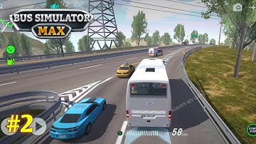 Bus Simulator : MAX - Ultra Graphics Gameplay Walkthrough Part 2, open world bus simulator / AMG