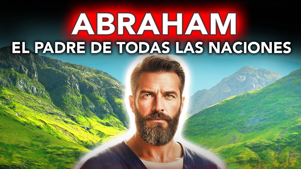 ¿Quién fue ABRAHAM? Padre de TODAS las Naciones - Conoce su Historia ...
