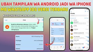 Update MB WhatsApp Terbaru Maret 2024 ⚡ Ubah Tampilan WA Android jadi WA iPhone