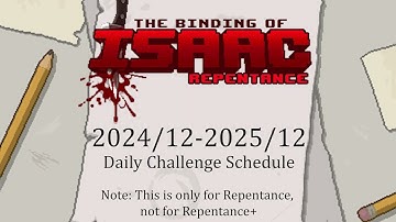 The Binding of Isaac: Repentance Daily Challenge Schedule (2024/12 - 2025/12)