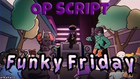 Best Funky Friday Script | NullFire | AutoPlay, No Miss, 100% Sick, Auto Solo, Keyless