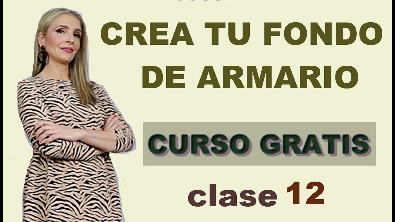 FONDO DE ARMARIO PERFECTO CLASE 12 | LOOKS CON BÁSICOS |TU ASESORA DE IMAGEN |CURSO DE MODA Y ESTILO