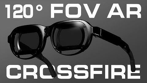 CROSSFIRE: 120° FoV AR - The Ultimate Optical Solution for AR & VR Hybrid Glasses