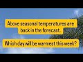 After a cooler, cloudier and gusty weekend, warmer days are back this week