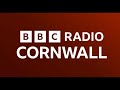 BBC Radio Cornwall 19th July 2022