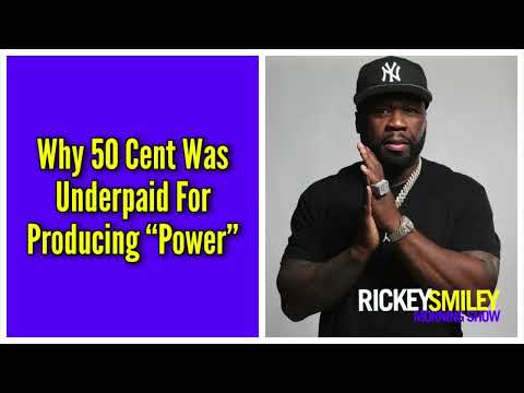 Why 50 Cent Was Underpaid For Producing โPowerโ