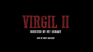 OT7 Quanny- Virgil II (prod. by Pyro) (Shot By @WavyBasquiat)