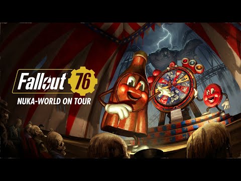 Fallout 76: Nuka-World on Tour Official Launch Trailer