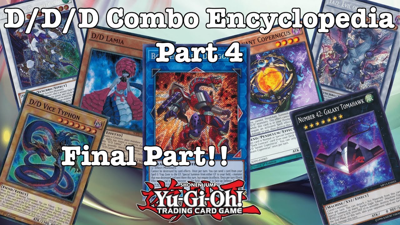 Yugioh: D/D/D Combo Encyclopedia Part 4!! The FINALE!! - YouTube