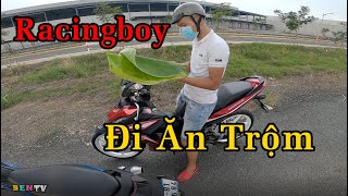 Bám Theo Thanh Niên Racingboy Ăn Trộm Đồ  | Ben TV