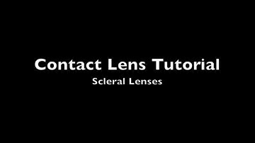 Scleral Contact Lens Tutorial