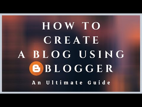 How-To-Create-A-Blog-Using-Blogger-[An-Ultimate-and-Step-By-Step-Guide]