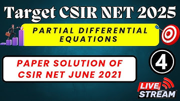 LEC 4 | Partial Differential Equations | Target CSIR NET 2025 |#csirnet  #csirnetmaths #pyq