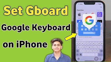 How To Add & Use Gboard (Google Keyboard) On iPhone 16