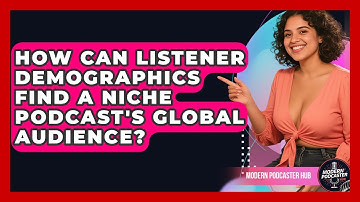 How Can Listener Demographics Find A Niche Podcast
