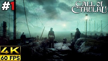Call of Cthulhu Gameplay Walkthrough | Part 1 (4K 60FPS)