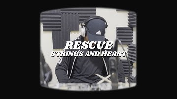rescue - Strings and Heart (DrumCover by Jared)