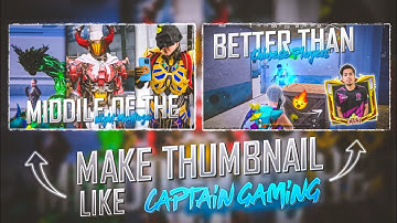 Make Thumbnail Like @captengamingyt 🔥 || How To Make Thumbnail Like @captengamingyt
