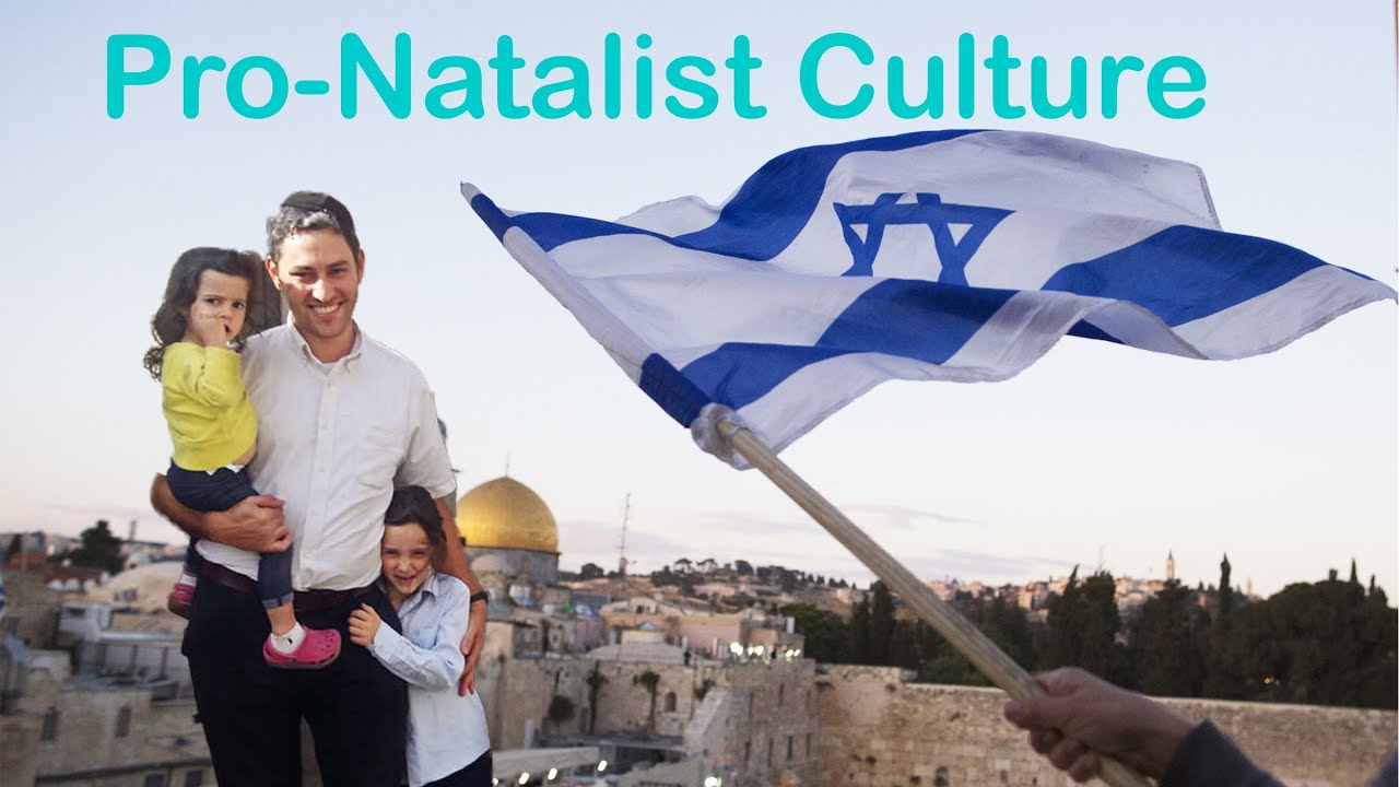 Why do Israelis have so many children?
