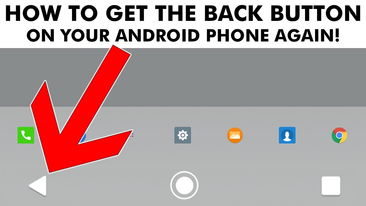 How To Enable The BACK Button On Your Android Phone Quickly! 