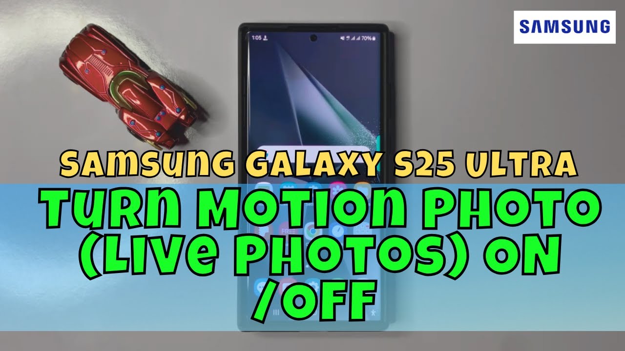 Samsung Galaxy S25 Ultra How To Turn Motion Photo (Live Photos) ON /OFF ...