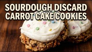 Cozy Carrot Cake Cookies Made With Sourdough Discard