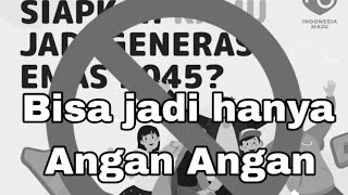 Indonesia Belum Bisa Menjadi Generasi Emas 2045 Jika Peserta Didiknya Seperti Ini.