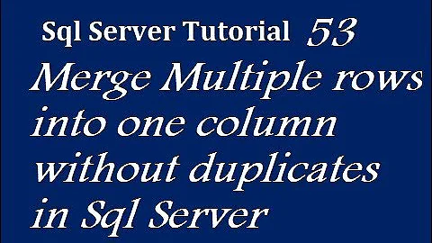 Merge Multiple rows into one column without duplicates in Sql Server