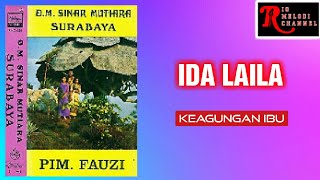 IDA LAILA - KEAGUNGAN IBU | O.M. SINAR MUTIARA SURABAYA