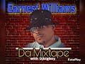 Earnest Williams aka EW da mixtape of southernsoul n R&amp;B