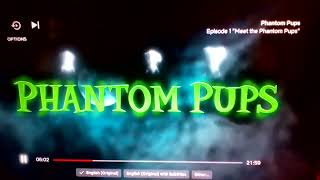Netflix-Phantom Pups Theme Song