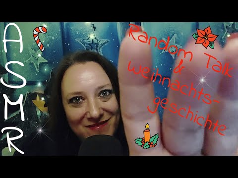 ASMR| 🎄🕯 Random Talk am 1.Advent & Weihnachtsgeschichte vorlesen-sanft geflüstert🎄🕯 German/Deutsch