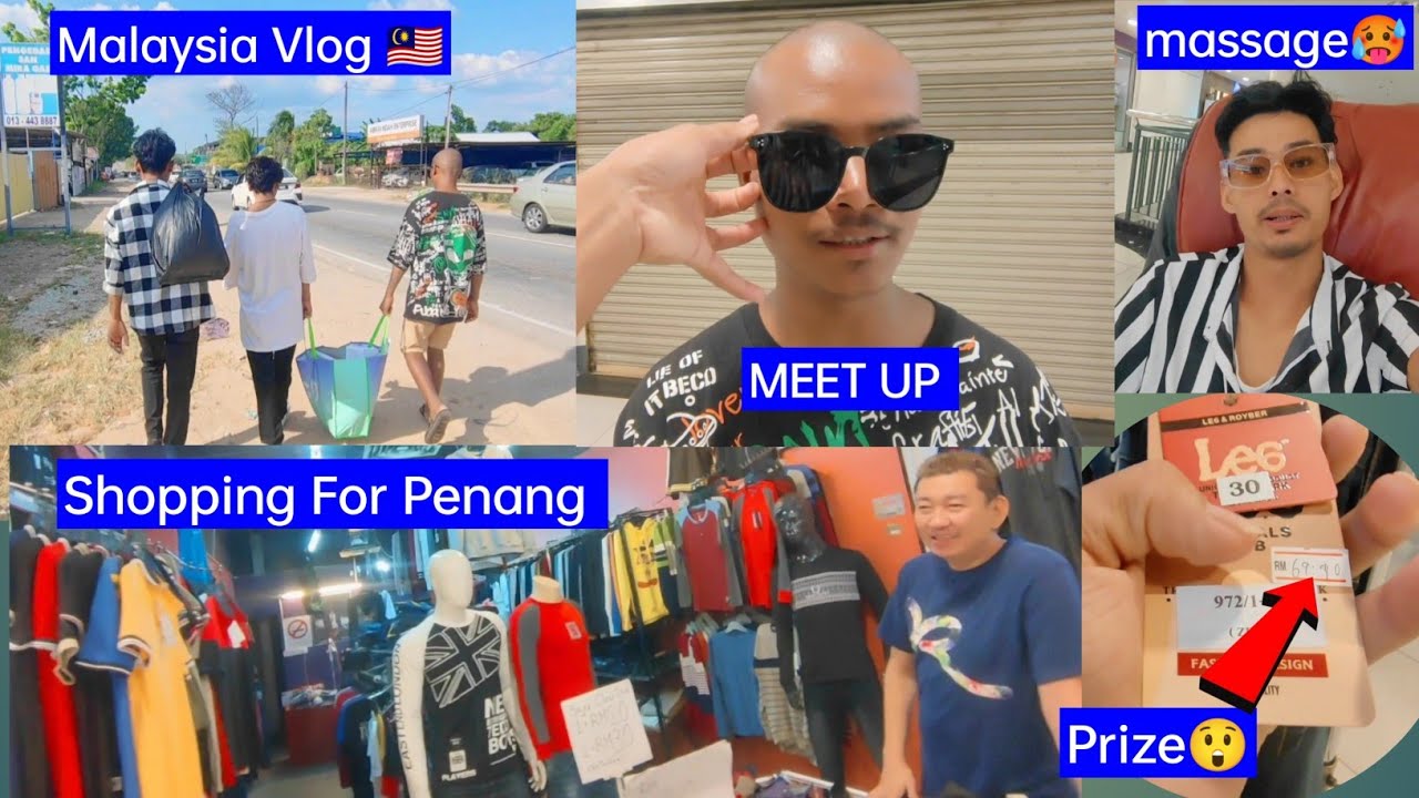 Penang Ghumna Jana Ko Lagi Shopping Gardai 🇲🇾